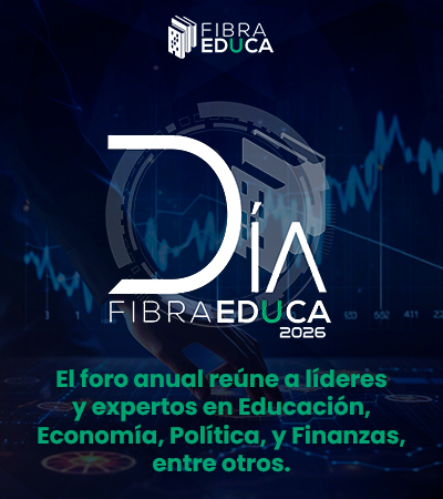 Día Fibra Educa 2026, foro anual de educación, economía, política y finanzas